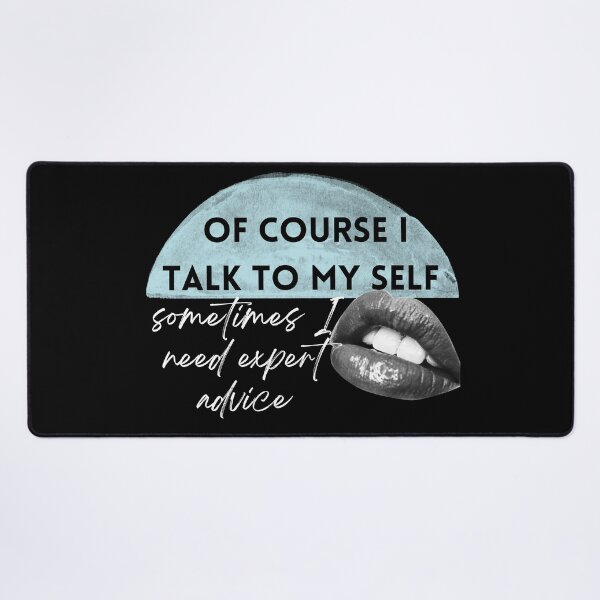 Item preview, Of course i talk to my self sometimes need expert advice lips watercolor blue designed and sold by BeBraveStore.
