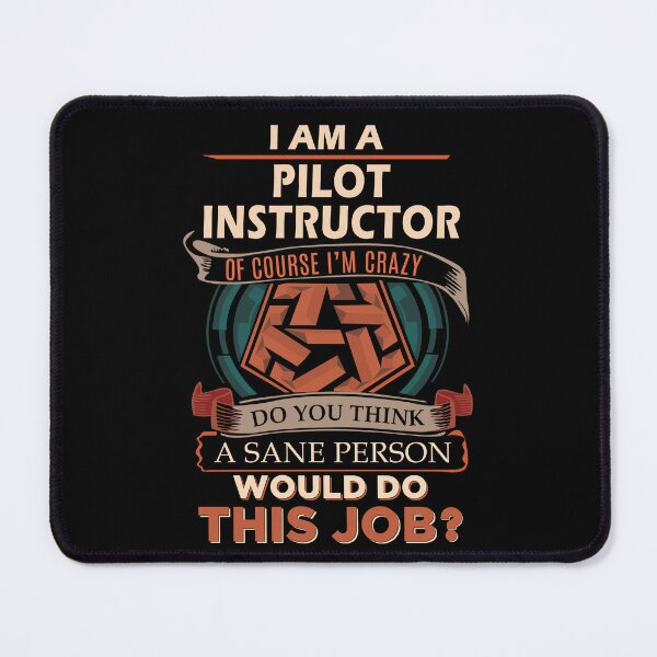 Item preview, Pilot Instructor T Shirt - Sane Person Job Gift Item Tee designed and sold by vonnie38uo.
