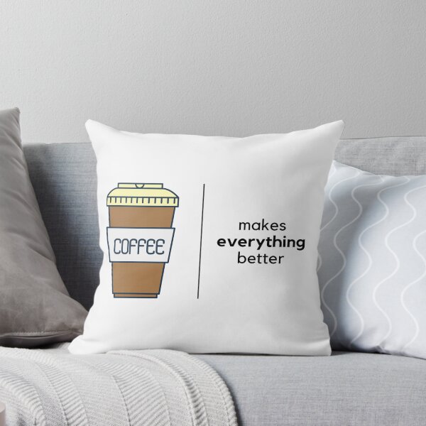 Item preview, Coffee makes everything better designed and sold by orbsight.