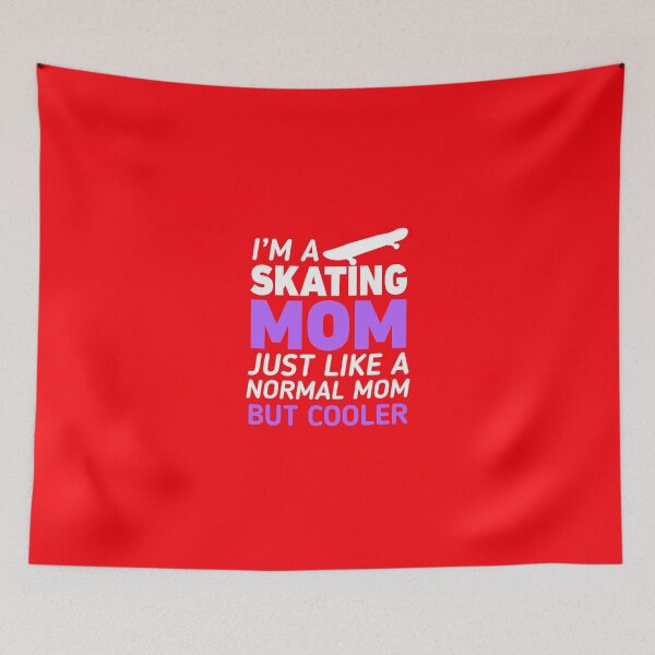 Item preview, I'm A Skating Mom Like Regular Only Cooler designed and sold by AlwaysAwesome.