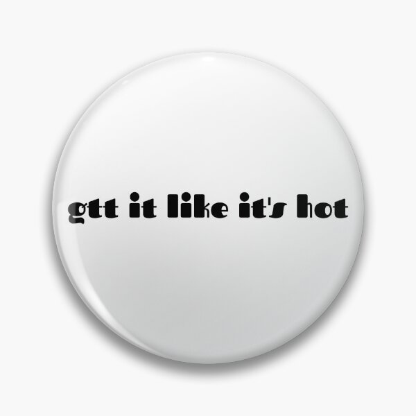 Item preview, Gtt It Like It's Hot Funny Nurses & Doctors designed and sold by Shop signer.