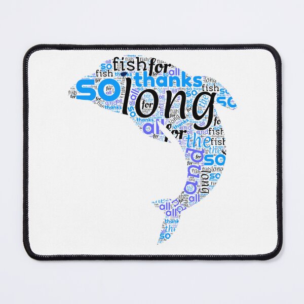 Item preview, So Long, and Thanks for All the Fish - Douglas Adams Quote designed and sold by yinon-h.