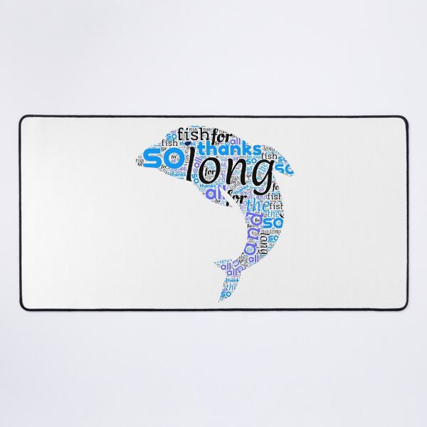 Item preview, So Long, and Thanks for All the Fish — Douglas Adams Quote designed and sold by yinon-h.