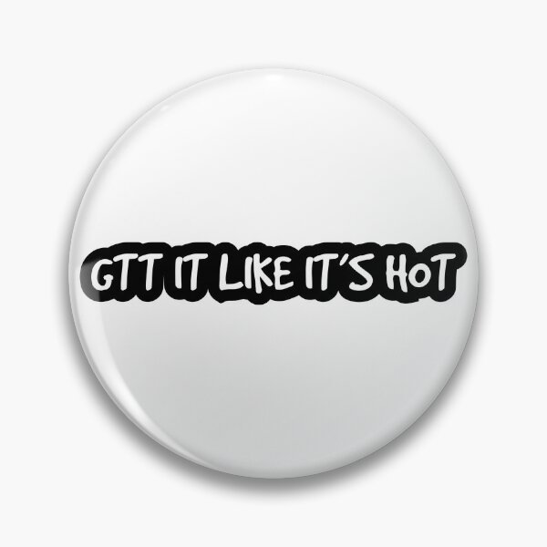 Item preview, Gtt It Like Its Hot Funny Sticker Nurses & Doctors designed and sold by Shop signer.