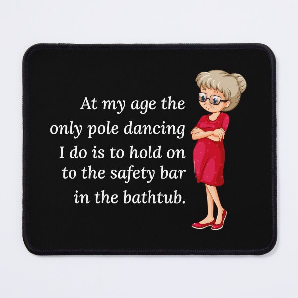 Item preview, Pole Sport Dance Dancer Acrobatics Grandma Funny designed and sold by CuteDesigns1.