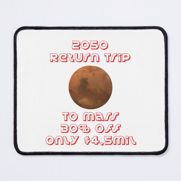 Item preview, 2050 Return Trip To Mars 30% off Only 4.5mil designed and sold by MottoDigging.