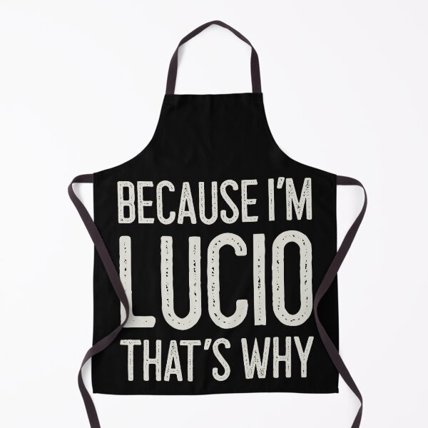 Item preview, Because I’m Lucio That’s Why Funny Personalized Name designed and sold by MariosNydras.