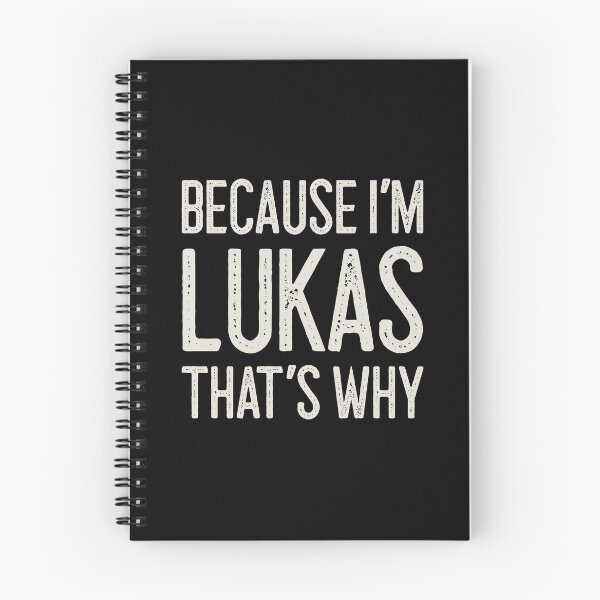 Item preview, Because I’m Lukas That’s Why Funny Personalized Name designed and sold by MariosNydras.