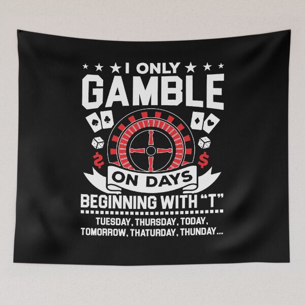 Item preview, I Only Gamble On Days Beginning With T Shirt, Casino Poker Shirt, Gambler Gift, Gambling Shirt, Gamble Blackjack Shirt, Poker Player Gift designed and sold by aymob.
