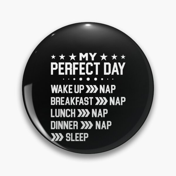 Item preview, My Perfect Day Shirt, Funny Nap Lover Gift, Power Napping Shirt, I Need A Nap Shirt, Gift For Napper, Funny Sleepy Shirt, I Love Naps Shirt designed and sold by aymob.