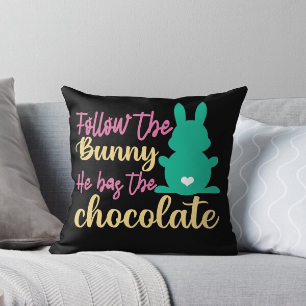 Item preview, Funny Easter Bunny: Follow The Bunny He Has The Chocolate designed and sold by AMINE  ★★★★★.