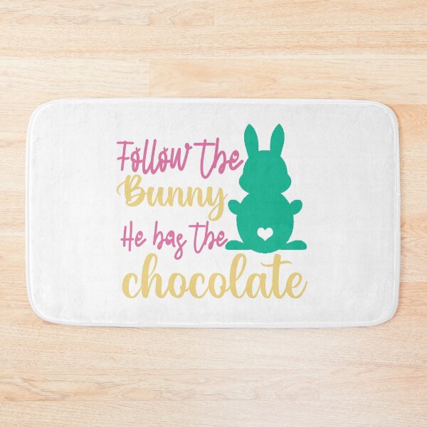 Item preview, Funny Easter Bunny: Follow The Bunny He Has The Chocolate designed and sold by AMINE  ★★★★★.