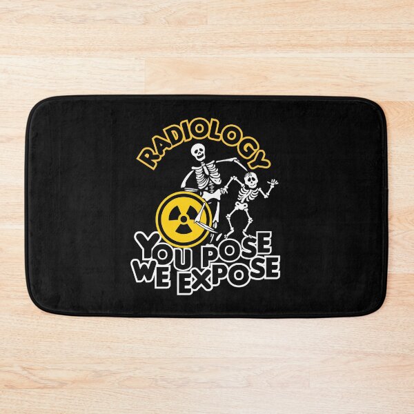 Item preview, Radiology You Pose We Expose, Cool Radiology Students Quote, Funny Radiology  designed and sold by holigan.