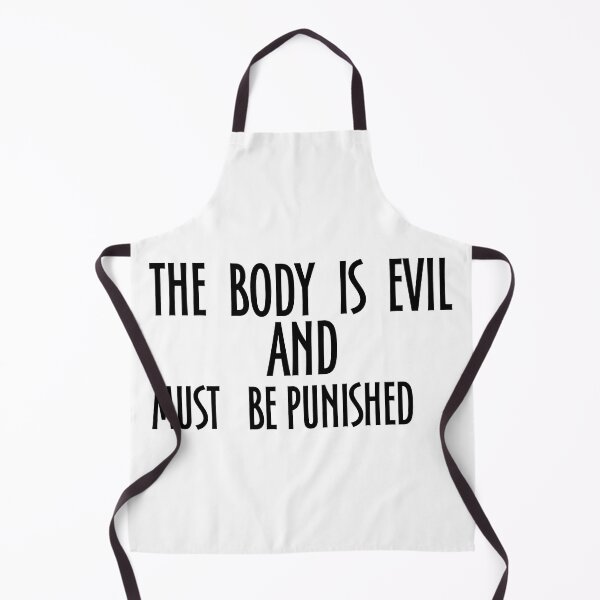 Item preview, The Body Is Evil And Must Be Punished - the body is evil and must be punished designed and sold by JenniaStore.
