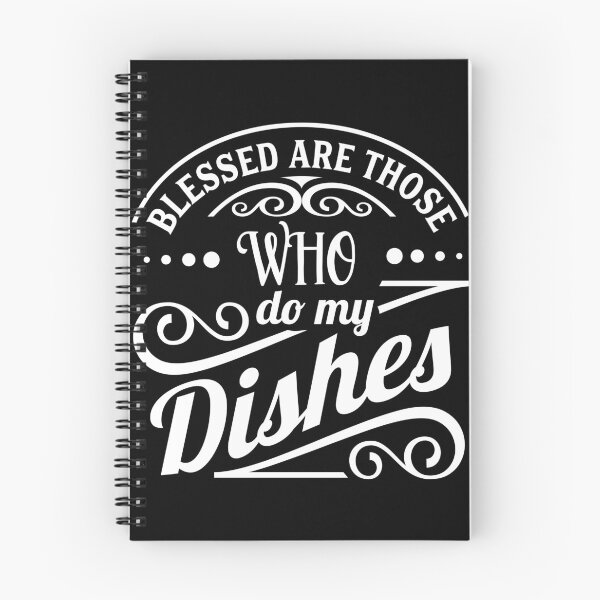 Item preview, Funny Blessed Are Those Who Do My Dishes Saying designed and sold by FunnyHomeQuotes.
