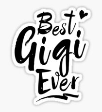 Best gigi ever Sticker