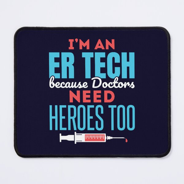 Item preview, I'm An ER Tech Because Doctors Need Heroes Too designed and sold by jaygo.