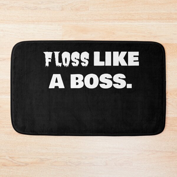 Item preview, FLOSS LIKE A BOSS. designed and sold by joebrad.