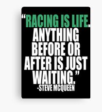 Steve McQueen - Racing is Life Canvas Print