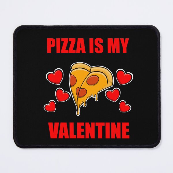 Item preview, Pizza Is My Valentine - Funny Valentine Pizza Design designed and sold by Cameronckjc.