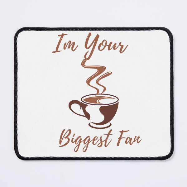 Item preview, Im Your Biggest Fan designed and sold by badretop.
