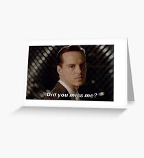 Did you miss me - Moriarty Greeting Card