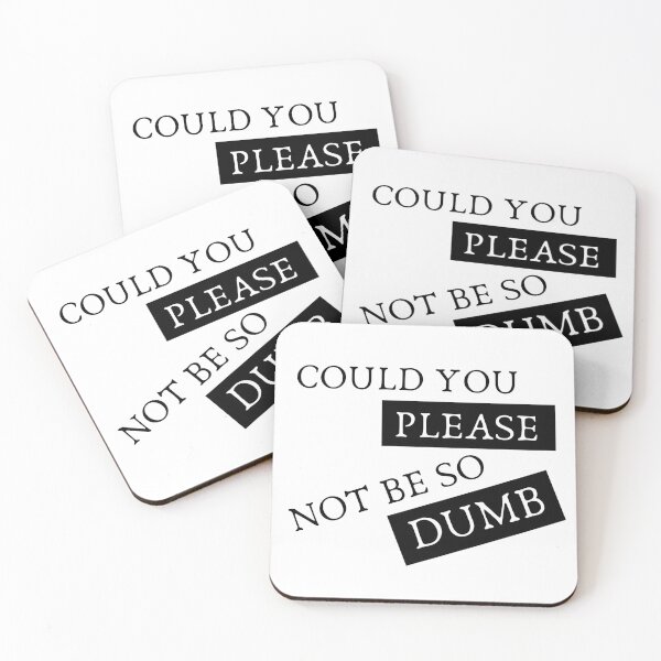 Item preview, Could You Please Not Be So Dumb Mug designed and sold by trendingatees.