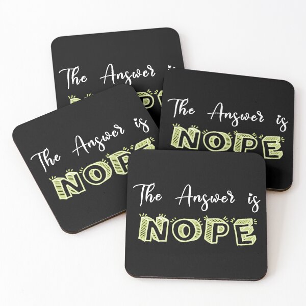 Item preview, Funny  Sayings The Answer Is Nope  designed and sold by magicos1.