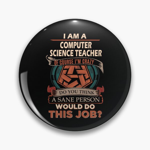 Item preview, Computer Science Teacher T Shirt - Sane Person Job Gift Item Tee designed and sold by vonnie38uo.