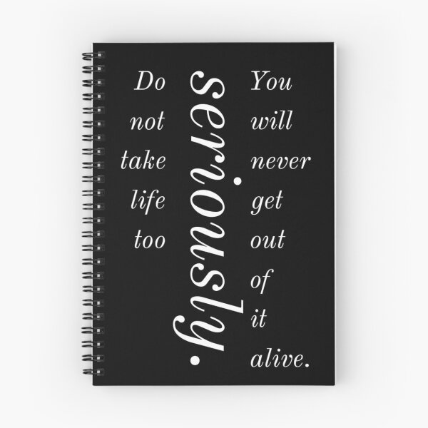Item preview, Book Quote Addicted _ No te tomes la vida demasiado en serio. Nunca saldrás de eso vivo. designed and sold by RovanMoonLight.