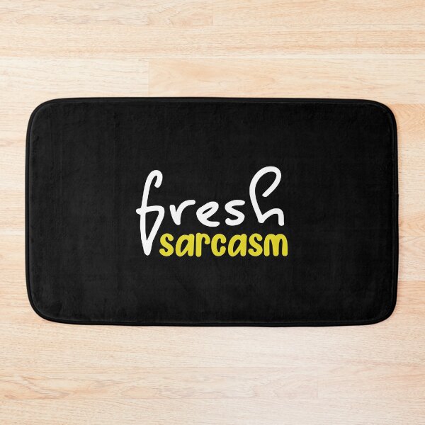 Item preview, Fresh Sarcasm Funny Sayings Humor, Birthday designed and sold by magicos1.