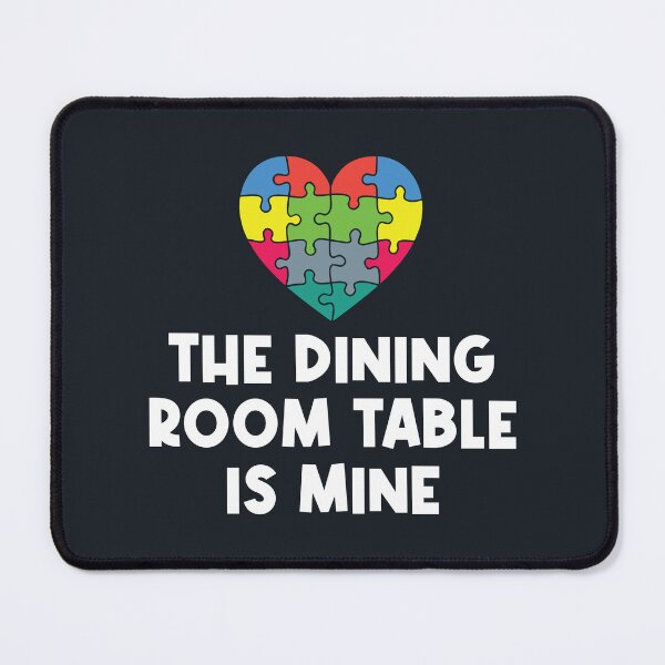 Item preview, The Dining Room Table is Mine designed and sold by Blok45.