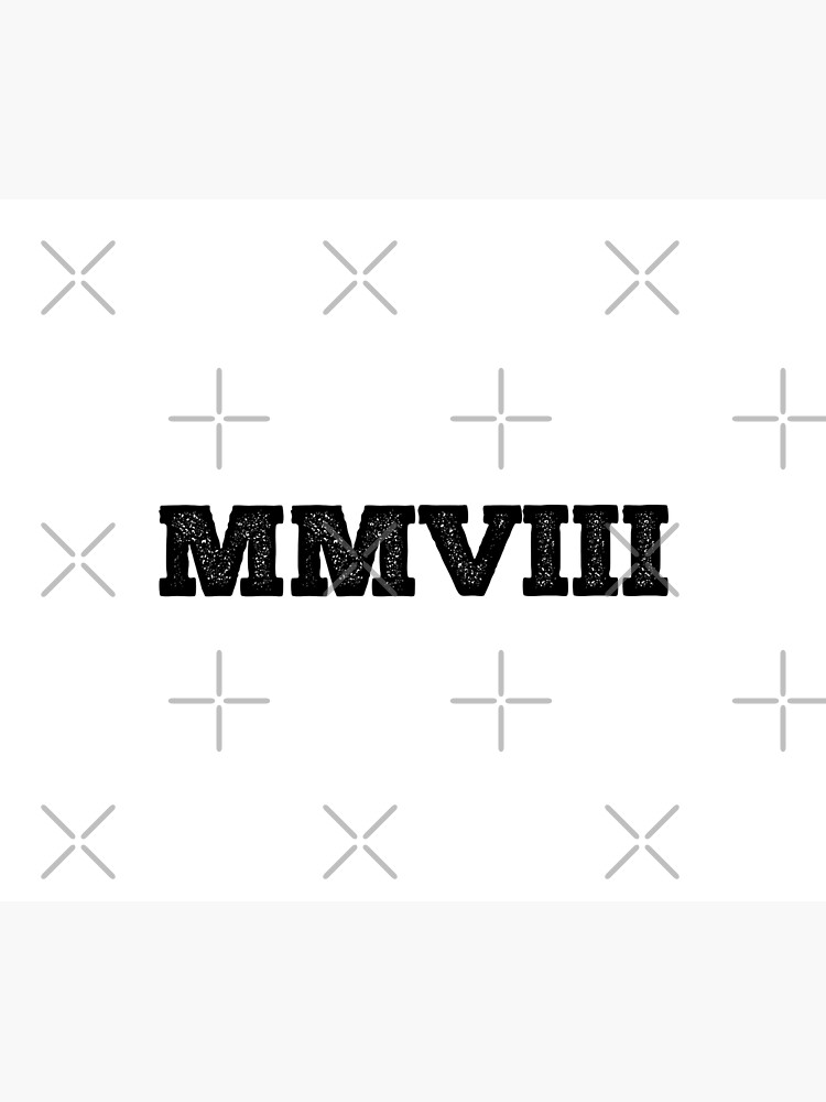 2008-roman-numerals-poster-for-sale-by-msa-42-redbubble