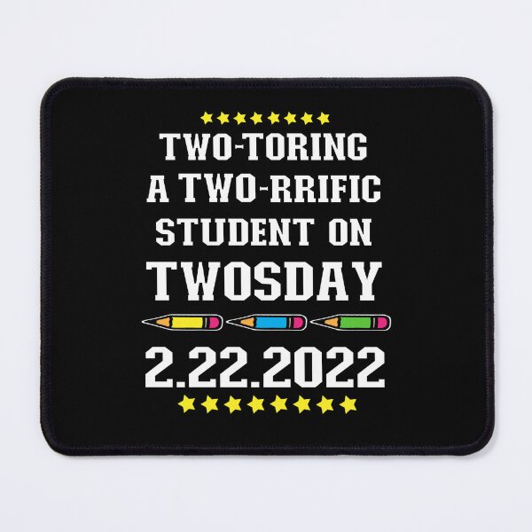 Item preview, Two-toring a Two-rrific Student on Twosday 2-22-22 February 22nd 2022 - Terrific Tutor Teacher designed and sold by FlorenciaBliss.