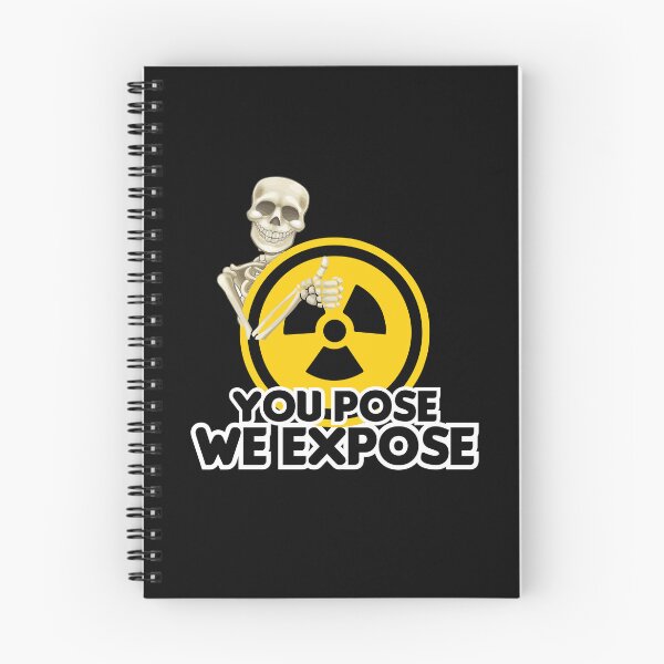 Item preview, Radiology You Pose We Expose, Cool Radiology Students Quote, Funny Radiology  designed and sold by holigan.