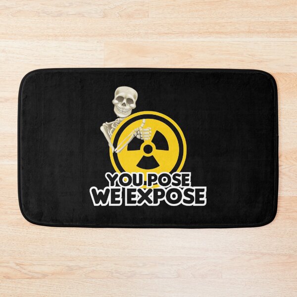 Item preview, Radiology You Pose We Expose, Cool Radiology Students Quote, Funny Radiology  designed and sold by holigan.