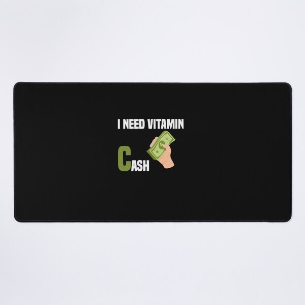 Item preview, funny i need vitamin cash designed and sold by Crystakim.
