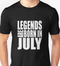 LEGENDS ARE BORN IN JULY Slim Fit T-Shirt
