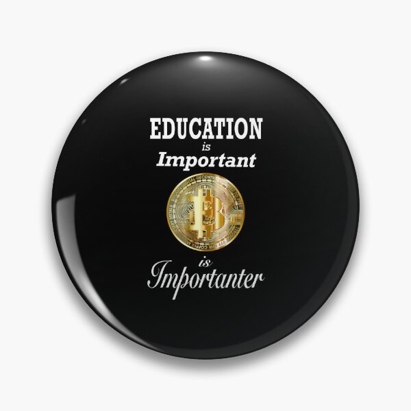 Artikelvorschau, Bildung ist wichtig Bitcoin ist wichtiger entworfen und verkauft von Atkisson.