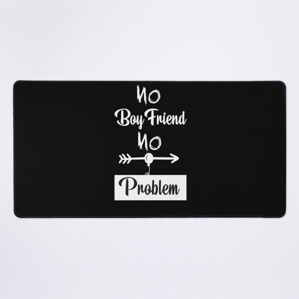 Item preview, Womens No Boyfriend No Problem Relationship Humor : valentine's day gift ideas for lovers couples, Ailurophile, Happy Smile Fun Teacher, Resting And Relaxing and teacher valentines day . designed and sold by akiotatsuo.