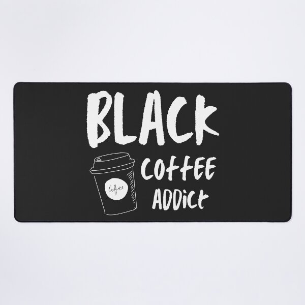 Item preview, Black Coffee Addict, Funny Coffee Lover designed and sold by calalassy.