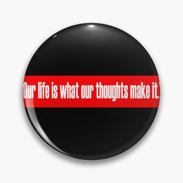 Item preview, Our life is what our thoughts make it designed and sold by LovePhilosophy.