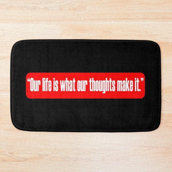 Item preview, Our life is what our thoughts make it designed and sold by LovePhilosophy.