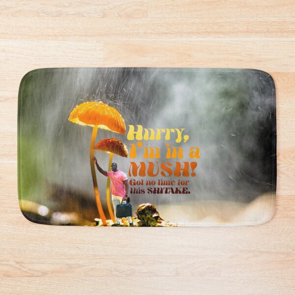 Item preview, Hurry, I'm in a MUSH! Mushroom pun taxi hailing designed and sold by Nutmeg-Emporium.