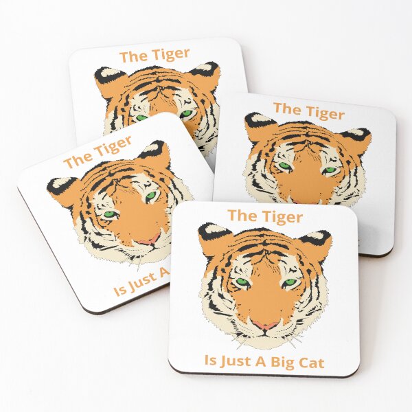Item preview, The Tiger Is Just A Big Cat designed and sold by Skvor.