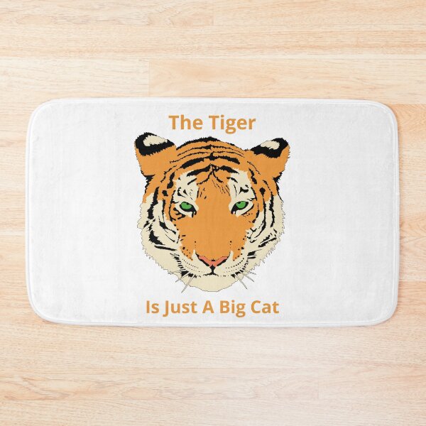 Item preview, The Tiger Is Just A Big Cat designed and sold by Skvor.