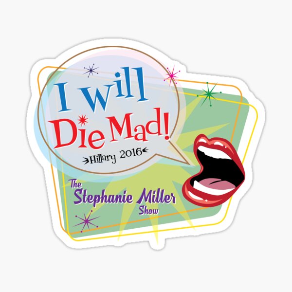 Item preview, I Will Die Mad designed and sold by SMShow.