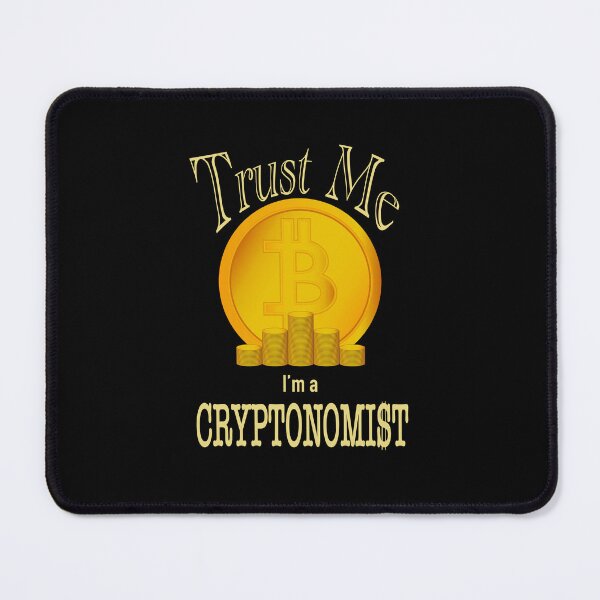 Item preview, Trust Me I’m A Cryptonomist designed and sold by Atkisson.