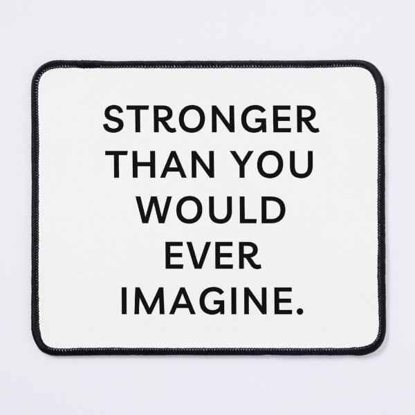 Item preview, STRONGER THAN YOU WOULD EVER IMAGINE. designed and sold by successmom.