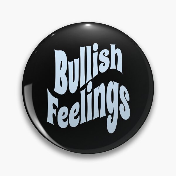 Item preview, Bullish Feelings (Funny Financial Quote) designed and sold by SassyClassyMe.